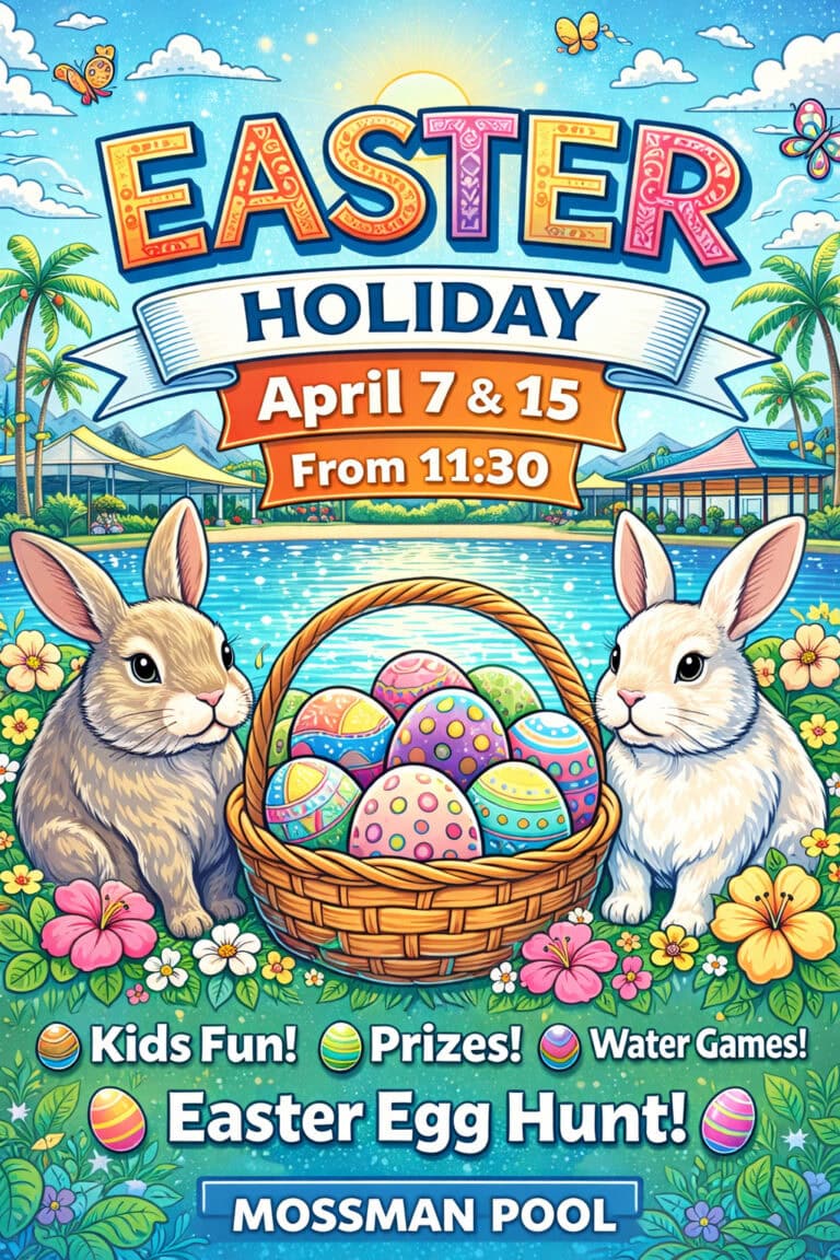 Easter Holiday Event at Mossman Pool - Douglas Shire Council